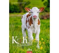 Kuh Kalender 2026: Foto-Wandkalender von den renommierten Tierfotografen Jean-Louis Klein und Marie-Luce Hubert. Süße Kälbchen und ländliche Idylle mit Planer. 30x39 cm