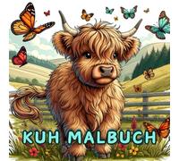 Kuh Malbuch: 50 Schöne Hochlandkühe - Entspannendes Malbuch für Erwachsene und Kinder zum Stressabbau