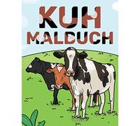Kuh Malbuch: Rinder & Kuh Geschenk für Frauen, Männer und Kinder