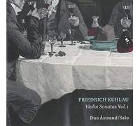 Kuhlau Friedrich - Sonate Per Violino (Integrale), Vol.1: S