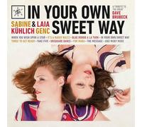Kuhlich, Sabine/ Genc, Laia - In Your Own Sweet Way