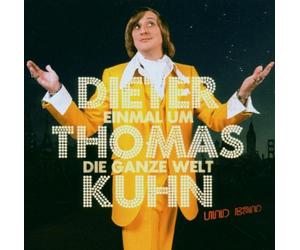 Kuhn,Dieter Thomas & Band - Einmal Um die Ganze Welt