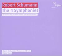 Robert Schumann Robert Schumann: The 4 Symphonies (CD) Album