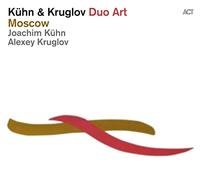 Joachim Kuhn, Alexey Kruglov - Moscow