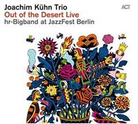 Kuhn Joachim - Out Of The Desert - Live At Jazzfest Ber