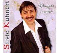 Kuhnert,Silvio - Glaubst du Daran?