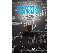 Kui-wai Li Conceptual Economics: The Liaising Role In Politic (Copertina rigida)