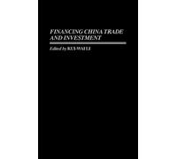 Kui Wai Li Financing China Trade and Investment (Copertina rigida)