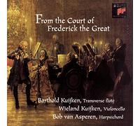Barthold Kuijken - From the Court of Frederick the Great