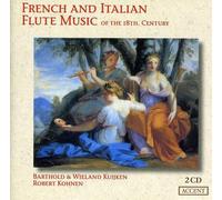 Kuijken:Kuijken:Kohnen - French & Italian Flute Music (2 CD)