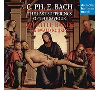 Kuijken, Sigiswald - C.Ph.E.Bach-The Last Sufferings Of The