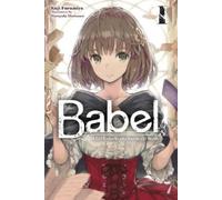 Kuji Furumiya Amelia Imogen Haruyuki Morisawa Babel, Vol. 1 (Tascabile)