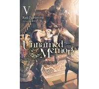 Kuji Furumiya Unnamed Memory, Vol. 5 (light novel) (Tascabile)