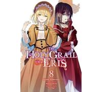 Kujira Tokiwa Alice Prowse Hinase Momoy The Holy Grail of Eris, Vol (Tascabile)