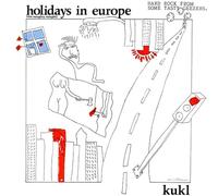 Kukl (Björk'S 1st Band) - Holidays in Europe