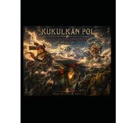 Kukulkan Pol: Voices of the Thresholds Vol. 2