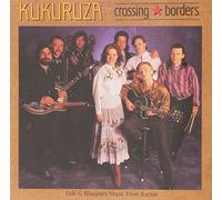 KUKURUZA - CROSSING BORDERS