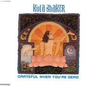 Kula Shaker - Grateful When You're [Import]