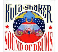 KULA SHAKER - Sound of Drums