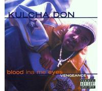 Kulcha Don - Blood Ina Me Eyes:Vengeance