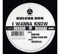 Kulcha Don - Kulcha Don / I Wanna Know
