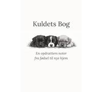 Kuldets Bog: From Birth to New Homes (Danish Edition)