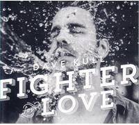 Kull Dave - Fighter for Love