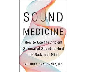 Kulreet Chaudhary Sound Medicine (Copertina rigida)