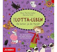 Kultscher,Katinka - Mein Lotta-Leben 14.Da Lachen Ja die Hunde