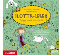 Kultscher,Katinka - Mein Lotta-Leben: Daher Weht der Hase (Teil 4)