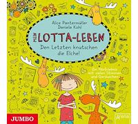 Kultscher,Katinka - Mein Lotta-Leben: Den Letzten Knutschen die Elche