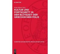 Kultur Und Fortschritt in Der Blütezeit Der Griechischen Poli (Copertina rigida)