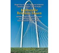 Kulturelle Brücken bauen: Annäherungen an das Unvertraute aus interdisziplinärer Sicht. Eine (deutsche) Selbstreflexion