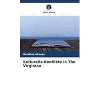 Kulturelle Konflikte in The Virginian