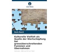 Kulturelle Vielfalt als Quelle der Wertschöpfung bei grenzüberschreitenden Fusionen und Übernahmen: Fallstudie - M&A nach Art von Tele2