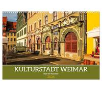Kulturstadt Weimar - Stadt der Klassiker (Wandkalender 2026 DIN A3 quer), CALVENDO Monatskalender: Die Stadt Schillers und Goethes in 13 wunderschönen Bildern