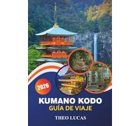 Kumano Kodo Guía De Viaje 2026: Explora rutas sagradas de peregrinación, santuarios espirituales, aventuras al aire libre y tradiciones culturales en el corazón de Japón.