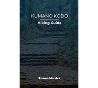 KUMANO KODO HIKING GUIDE