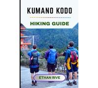 KUMANO KODO HIKING GUIDE: 61