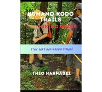 KUMANO KODO TRAILS HIKING GUIDE