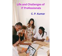 Kumar C P Life & Challenges Of It Profes BOOK NUOVO