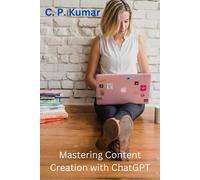 Kumar C P Mastering Content Creation W/C BOOK NUOVO
