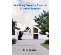 Kumar C P Resolving Property Disputes In BOOK NUOVO