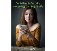 Kumar C P Social Media Security Book NUOVO
