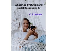 Kumar C P Whatsapp Evolution & Digital R BOOK NUOVO