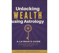 Kumar Chaitanya(chinuon) Unlocking Wealth using Astrology (Tascabile)