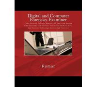 Kumar Digital and Computer Forensics Examiner (Tascabile)