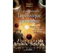Kumar-M Le grand roman de la physique quantique (Tascabile)