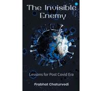 Kumar Prabhat Chaturvedi The Invisible Enemy (Tascabile)