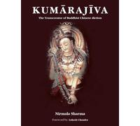 Kumarajiva: The Transcreator of Buddhist Chinese Diction